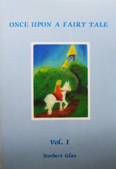 Once upon a Fairy Tale Vol. I by Norbert Glas
